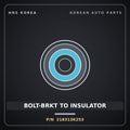 Genuine Mobis BOLT-BRKT TO INSULATOR 218313K253 for Grandeur 2004 HNS Parts Korea