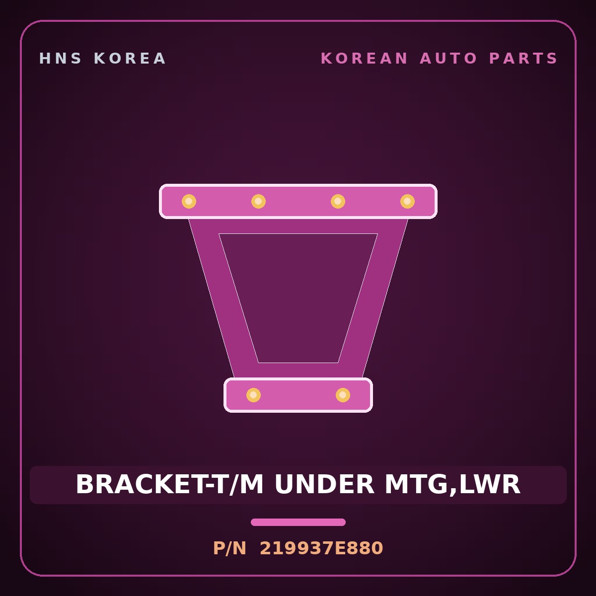 Genuine Mobis BRACKET-T/M UNDER MTG,LWR 219937E880 for Power Truck 2004 HNS Parts Korea