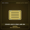 Genuine Mobis COVER ASSY-C/PAD LWR RH 0K2S16426175 for Cerato 2000 HNS Parts Korea
