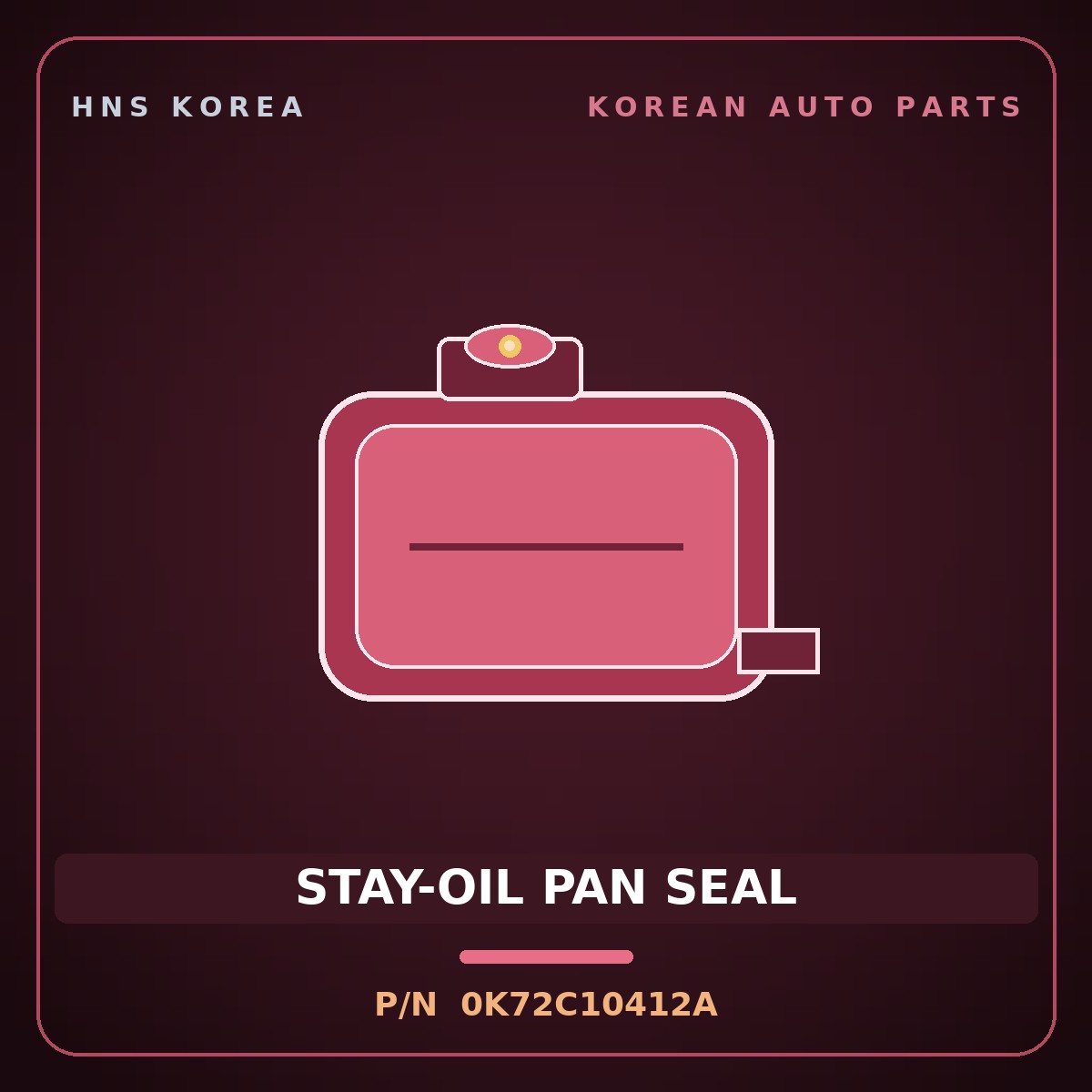 Genuine Mobis STAY-OIL PAN SEAL 0K72C10412A for Bongo 1996 HNS Parts Korea