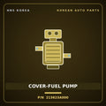 Genuine Mobis COVER-FUEL PUMP 213623A000 for Mohave 2006 HNS Parts Korea