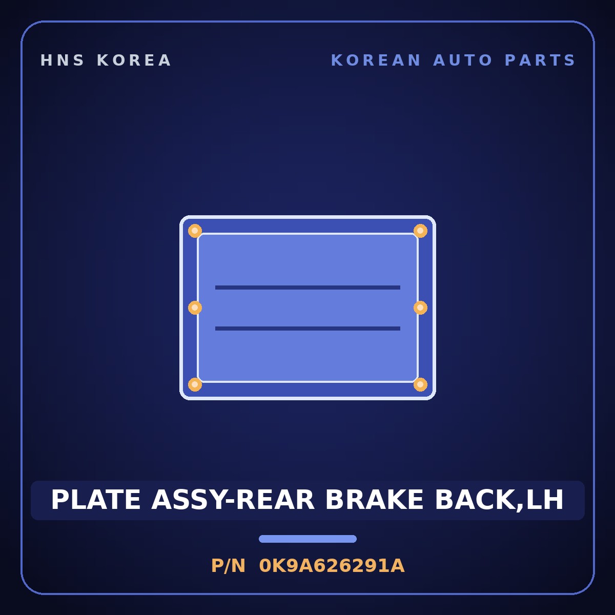 Genuine Mobis PLATE ASSY-REAR BRAKE BACK,LH 0K9A626291A for Carens 1997 HNS Parts Korea