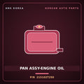 Genuine Mobis PAN ASSY-ENGINE OIL 215102T250 for G70 2020 HNS Parts Korea