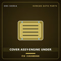 Genuine Mobis COVER ASSY-ENGINE UNDER 219208D000 for Express 2006 HNS Parts Korea