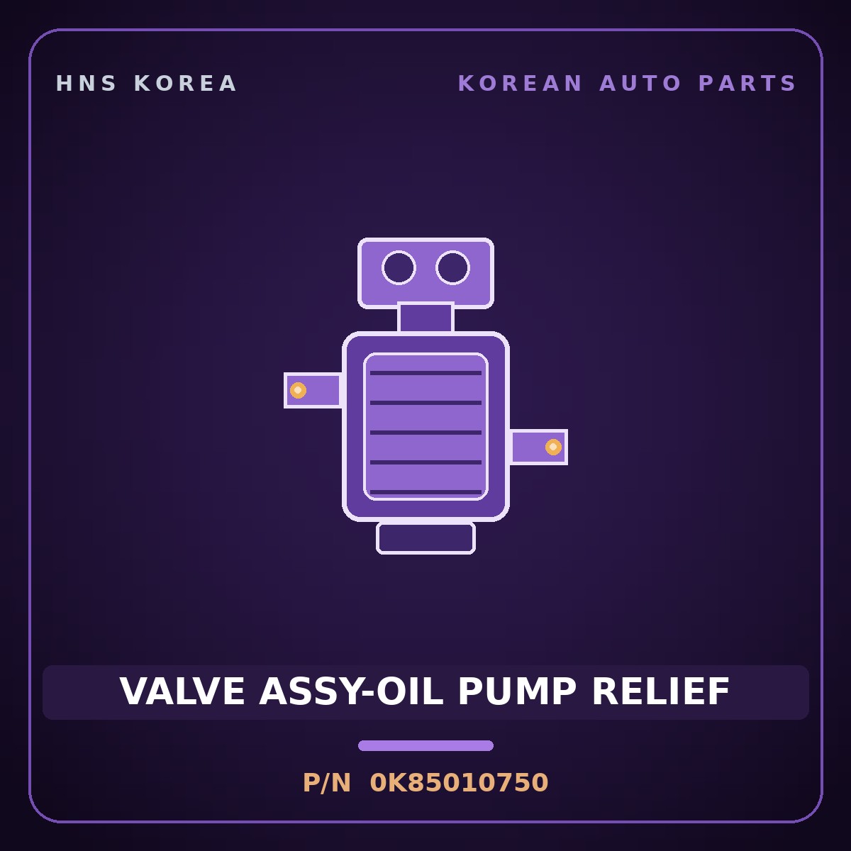 Genuine Mobis VALVE ASSY-OIL PUMP RELIEF 0K85010750 for 5-Ton Truck 1995 HNS Parts Korea