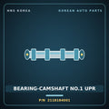 Genuine Mobis BEARING-CAMSHAFT NO.1 UPR 2118184001 for Express 2013 HNS Parts Korea