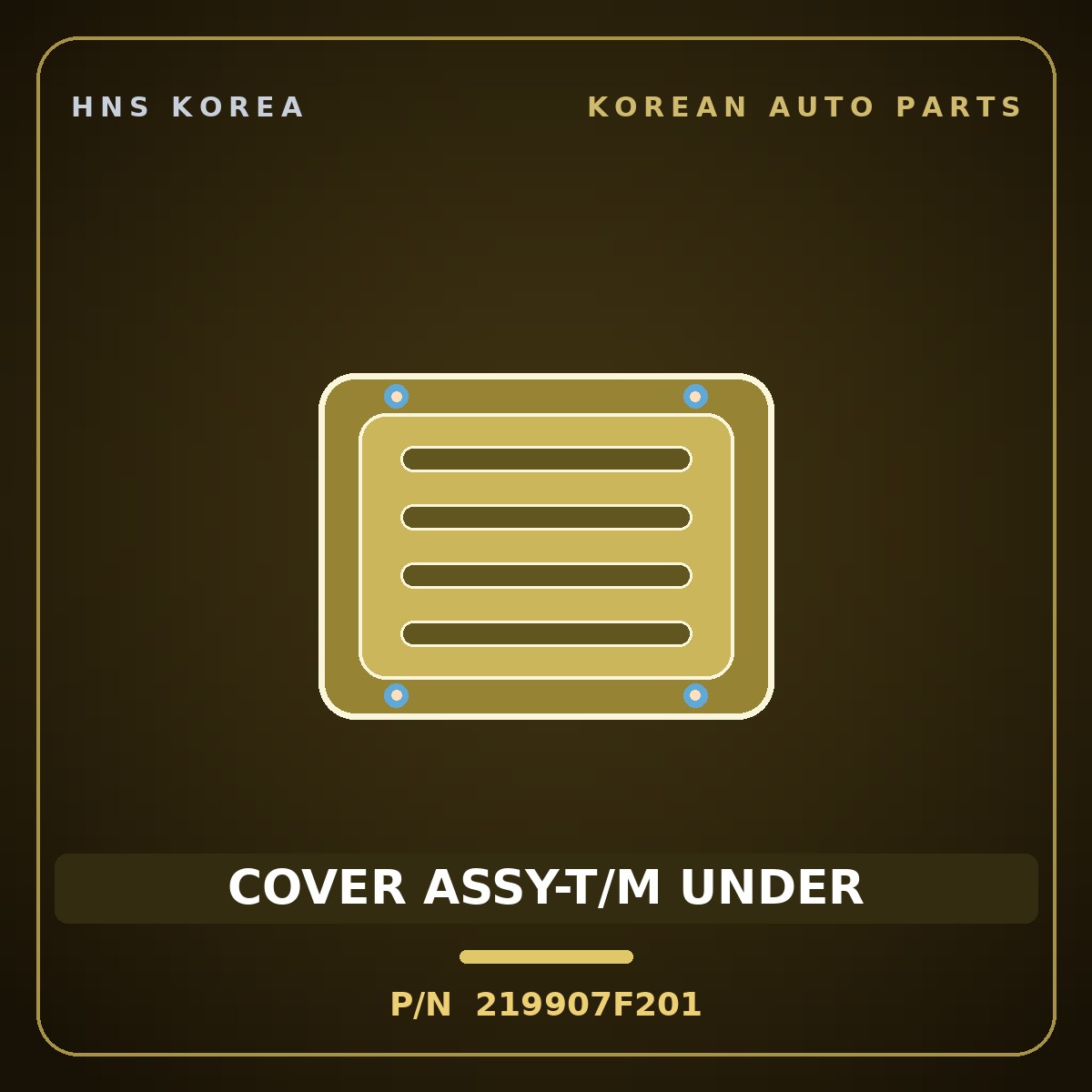 Genuine Mobis COVER ASSY-T/M UNDER 219907F201 for 23-Ton Truck 1998 HNS Parts Korea
