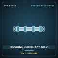 Genuine Mobis BUSHING-CAMSHAFT NO.2 2118293000 for 5-Ton Truck 1997 HNS Parts Korea