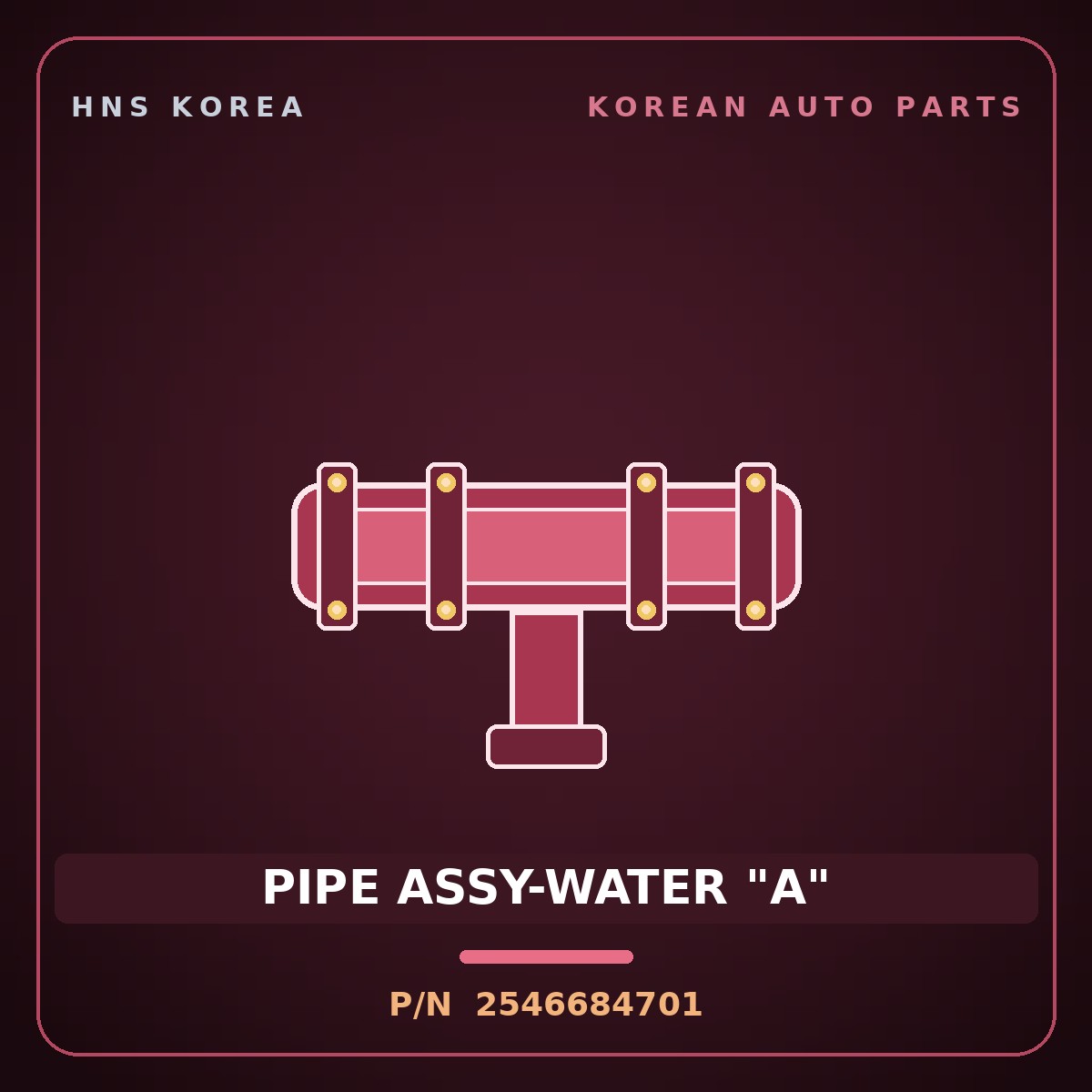 Genuine Mobis PIPE ASSY-WATER "A" 2546684701 for Express 2006 HNS Parts Korea