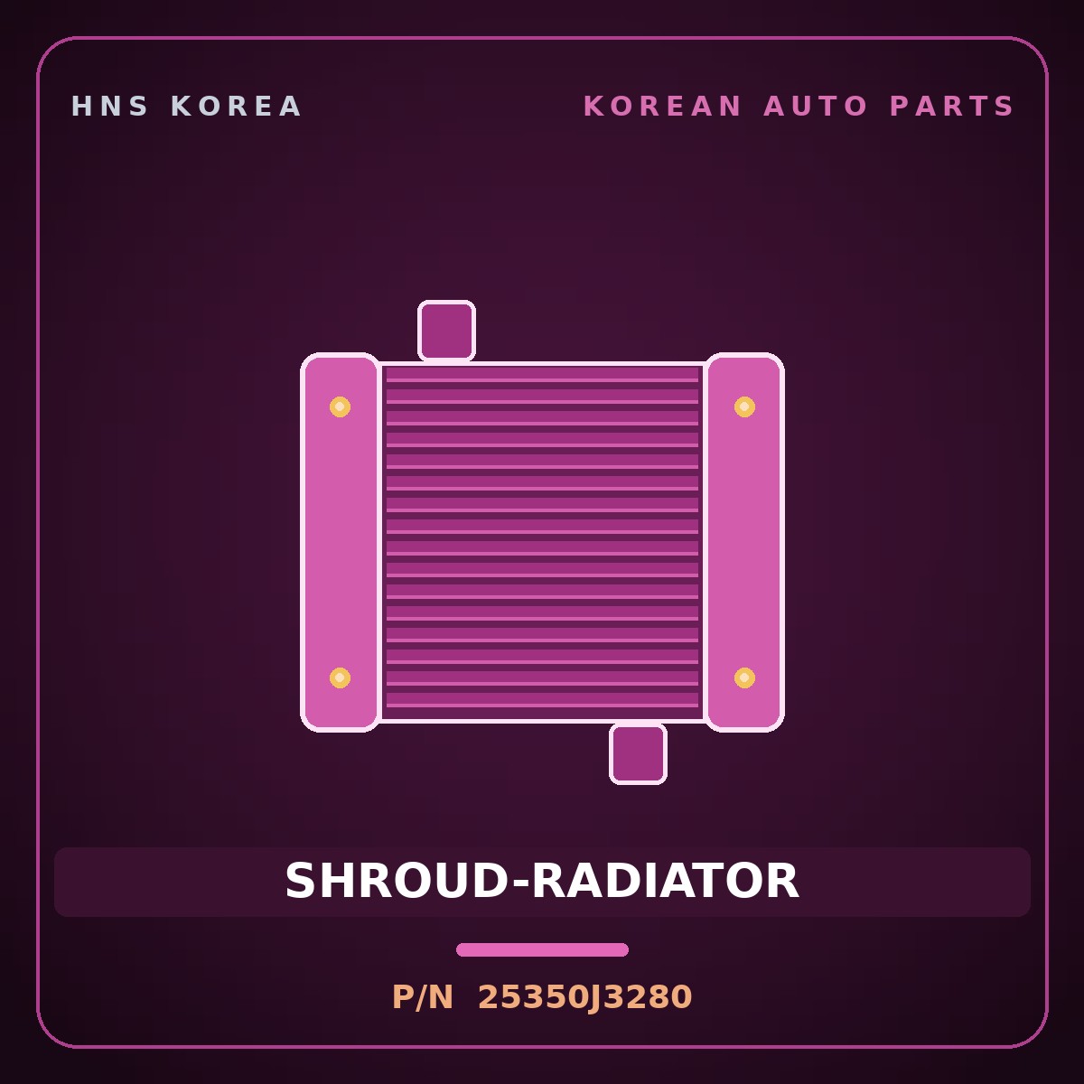 Genuine Mobis SHROUD-RADIATOR 25350J3280 for Veloster 2017 HNS Parts Korea