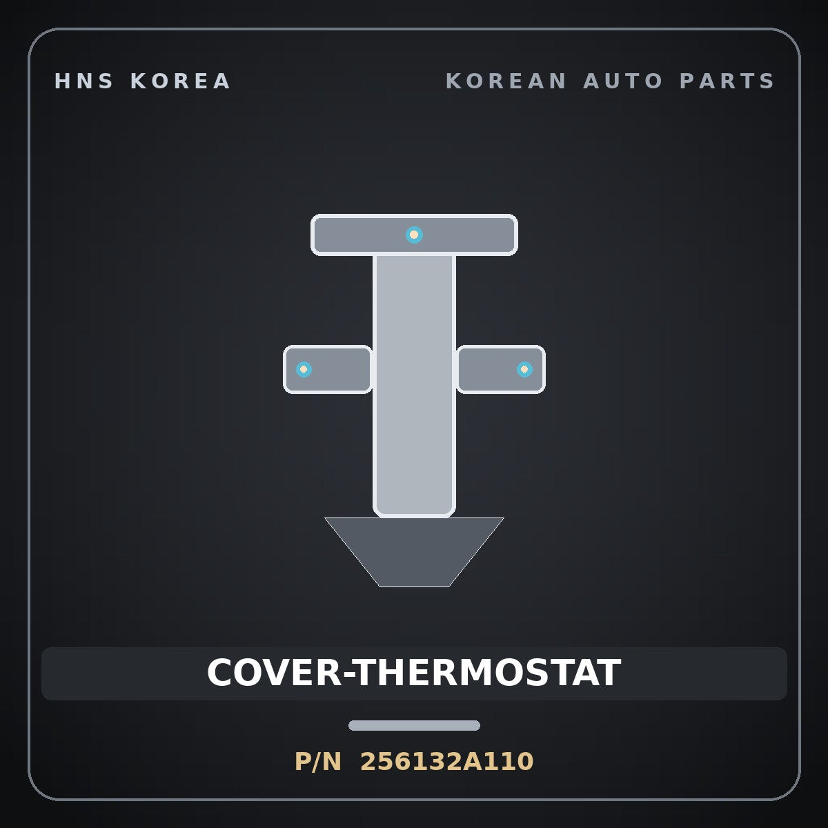 Genuine Mobis COVER-THERMOSTAT 256132A110 for Cerato 2000 HNS Parts Korea