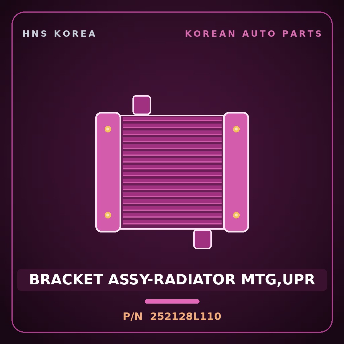 Genuine Mobis BRACKET ASSY-RADIATOR MTG,UPR 252128L110 for Elec City 2008 HNS Parts Korea