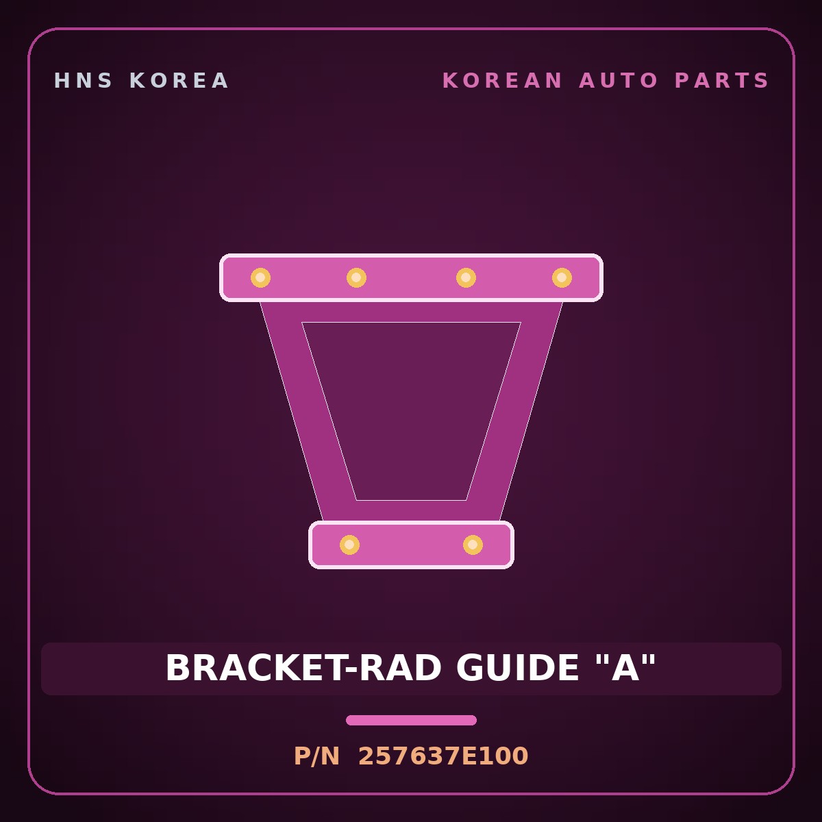 Genuine Mobis BRACKET-RAD GUIDE "A" 257637E100 for Power Truck 2004 HNS Parts Korea