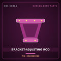 Genuine Mobis BRACKET-ADJUSTING ROD 2522093230 for Aerotown 1998 HNS Parts Korea