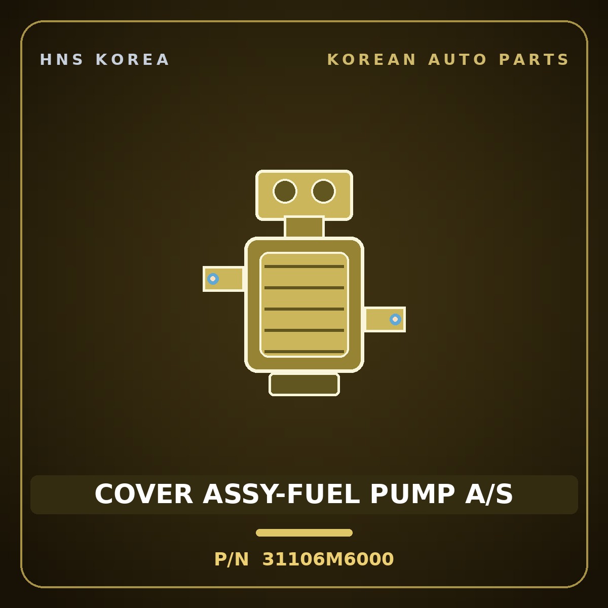 Genuine Mobis COVER ASSY-FUEL PUMP A/S 31106M6000 for K3 2018 HNS Parts Korea