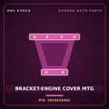 Genuine Mobis BRACKET-ENGINE COVER MTG 292452A401 for Verna 2006 HNS Parts Korea