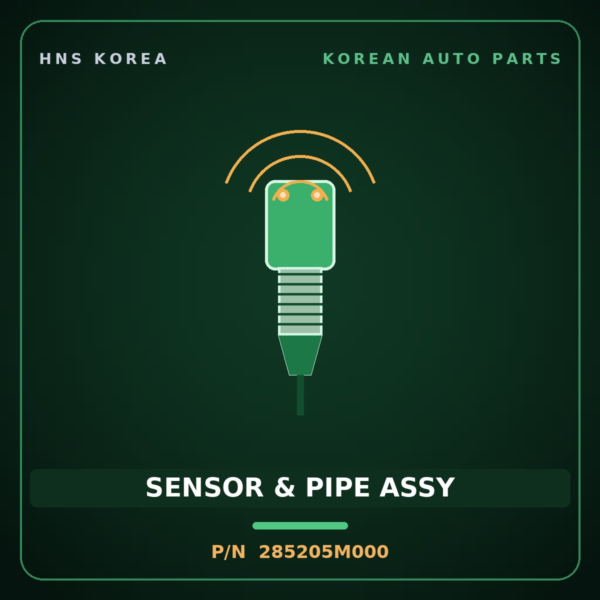 Genuine Mobis SENSOR & PIPE ASSY 285205M000 for Mighty 2015 HNS Parts Korea