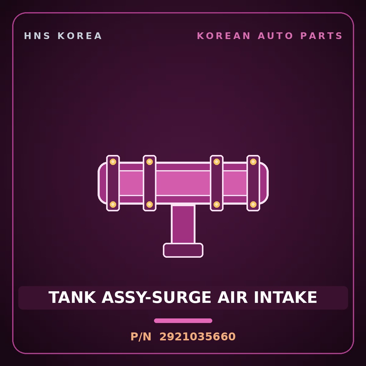 Genuine Mobis TANK ASSY-SURGE AIR INTAKE 2921035660 for Dynasty 1992 HNS Parts Korea