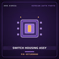 Genuine Mobis SWITCH HOUSING ASSY 4571959000 for Solati 2014 HNS Parts Korea