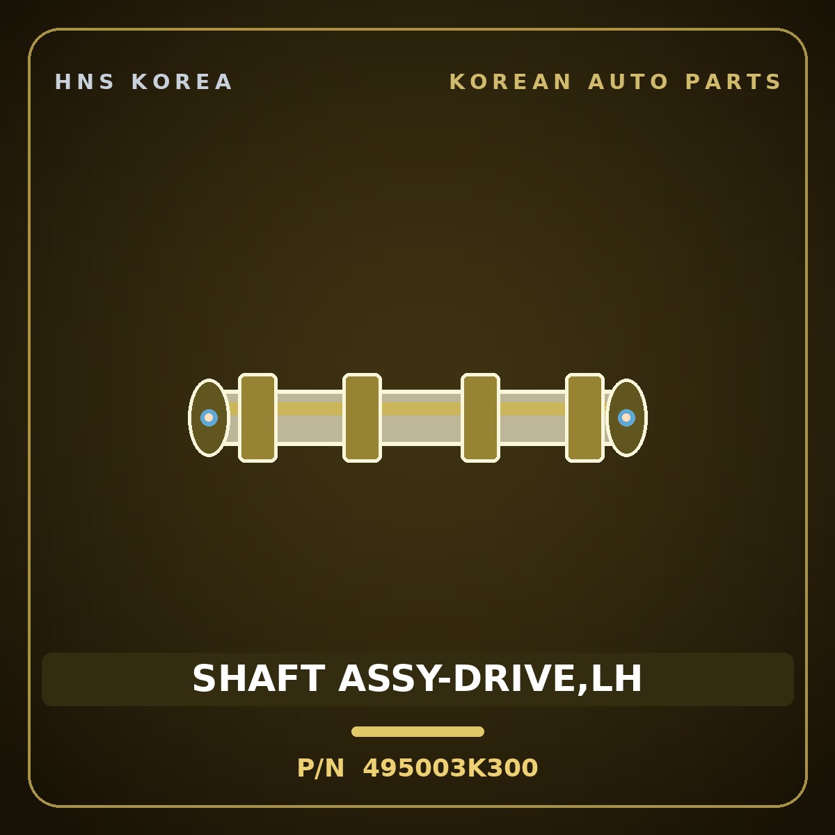Genuine Mobis SHAFT ASSY-DRIVE,LH 495003K300 for Sonata 2004 HNS Parts Korea