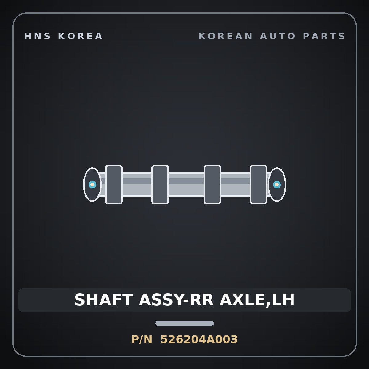Genuine Mobis SHAFT ASSY-RR AXLE,LH 526204A003 for Grand Starex 2002 HNS Parts Korea