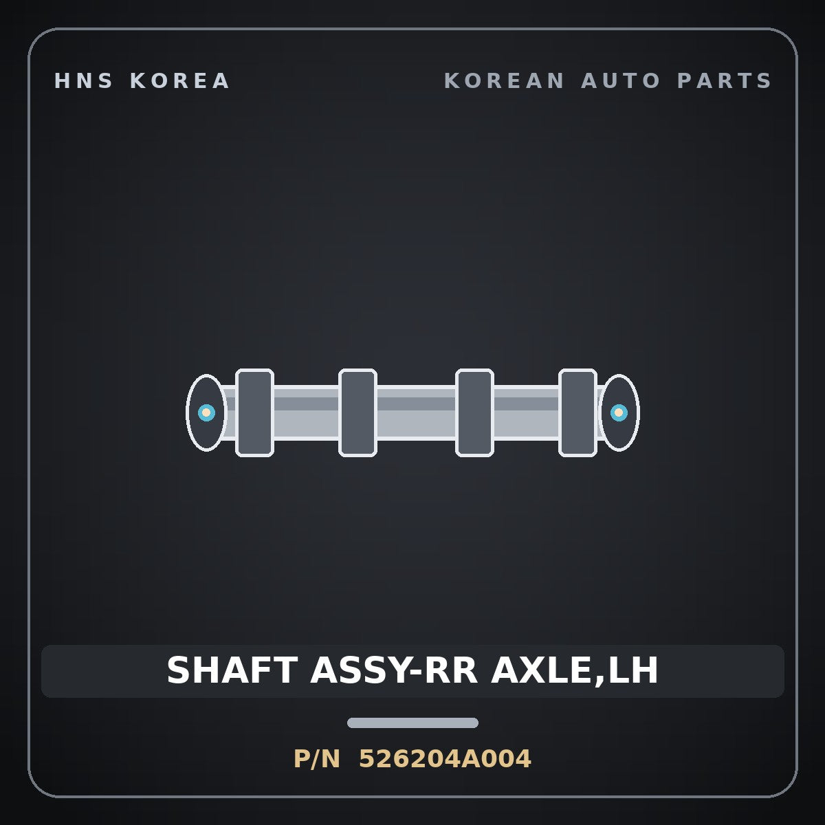 Genuine Mobis SHAFT ASSY-RR AXLE,LH 526204A004 for Grand Starex 2002 HNS Parts Korea