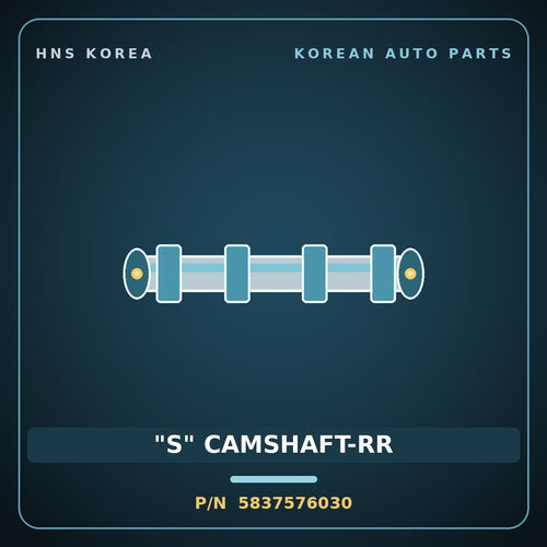 Genuine Mobis "S" CAMSHAFT-RR 5837576030 for 11-Ton Truck 1998 HNS Parts Korea