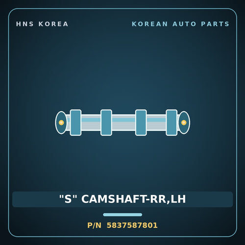 Genuine Mobis "S" CAMSHAFT-RR,LH 5837587801 for Granbird 2004 HNS Parts Korea