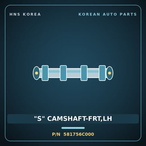 Genuine Mobis "S" CAMSHAFT-FRT,LH 581756C000 for Aerotown 2008 HNS Parts Korea