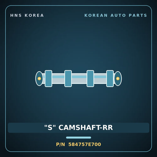 Genuine Mobis "S" CAMSHAFT-RR 584757E700 for Power Truck 2004 HNS Parts Korea