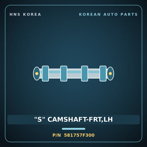 Genuine Mobis "S" CAMSHAFT-FRT,LH 581757F300 for 18-Ton Tractor 2000 HNS Parts Korea