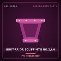 Genuine Mobis BRKT-RR DR SCUFF MTG NO.2,LH 65819G3000 for i30 2017 HNS Parts Korea
