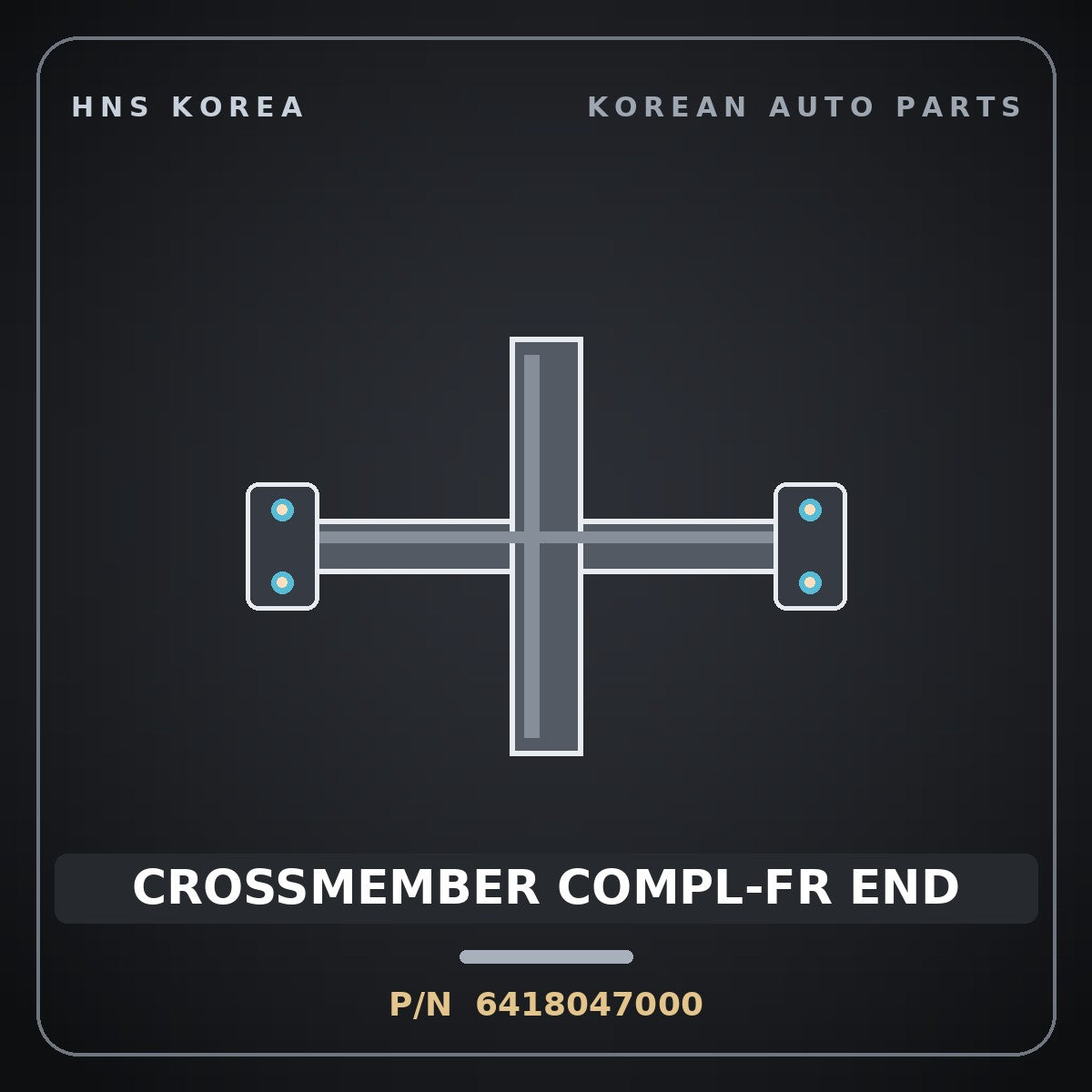 Genuine Mobis CROSSMEMBER COMPL-FR END 6418047000 for Libero 2000 HNS Parts Korea
