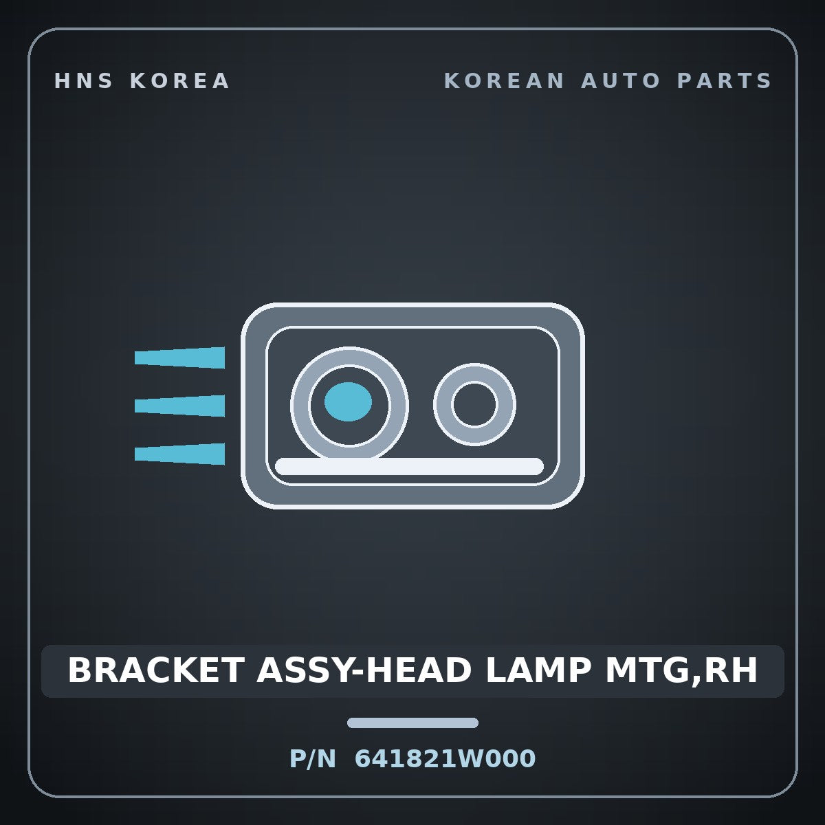 Genuine Mobis BRACKET ASSY-HEAD LAMP MTG,RH 641821W000 for Pride 2012 HNS Parts Korea