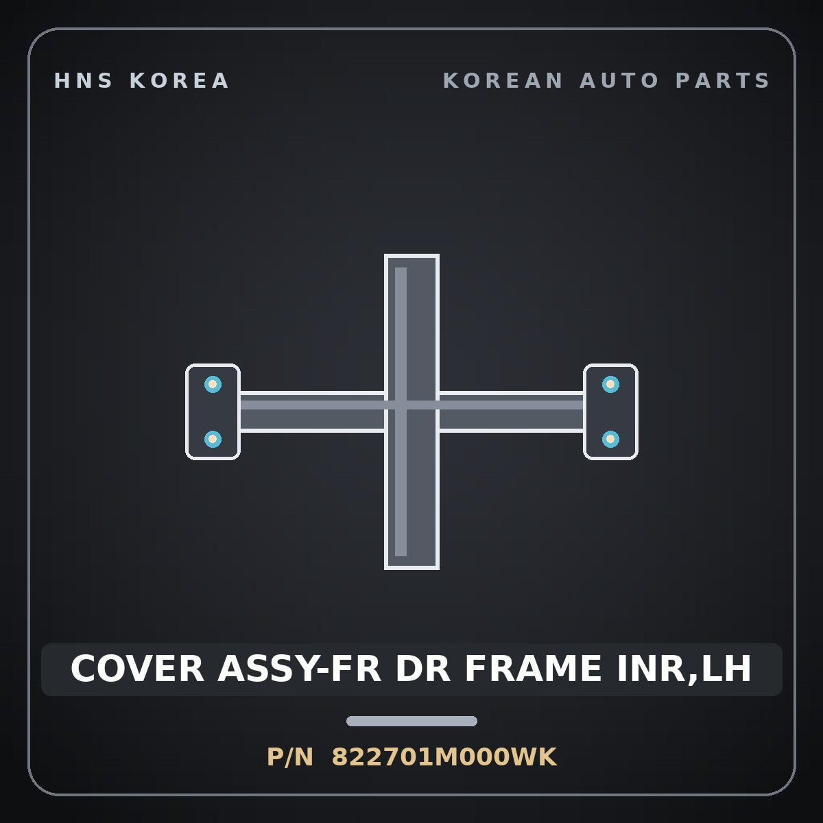 Genuine Mobis COVER ASSY-FR DR FRAME INR,LH 822701M000WK for Forte 2008 HNS Parts Korea