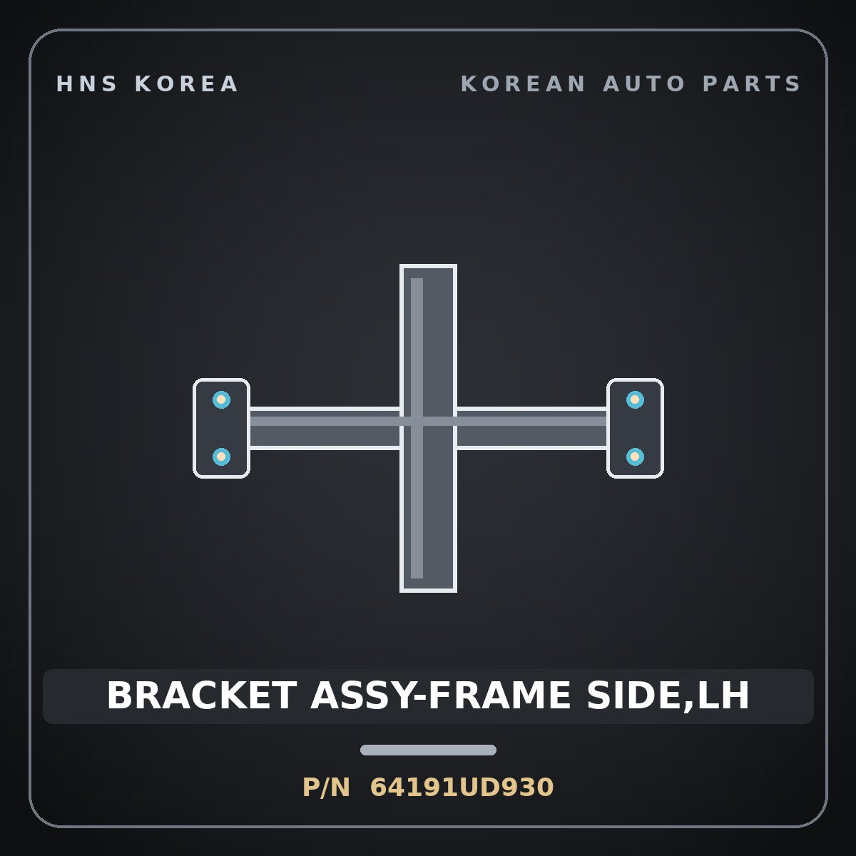Genuine Mobis BRACKET ASSY-FRAME SIDE,LH 64191UD930 for Trago 2006 HNS Parts Korea