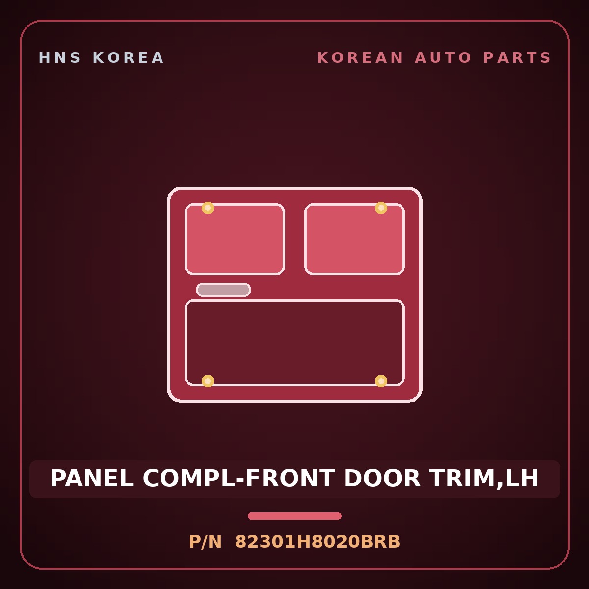 Genuine Mobis PANEL COMPL-FRONT DOOR TRIM,LH 82301H8020BRB for Stonic 2017 HNS Parts Korea