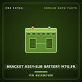 Genuine Mobis BRACKET ASSY-SUB BATTERY MTG,FR 65593E7000 for Grandeur 2014 HNS Parts Korea