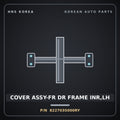 Genuine Mobis COVER ASSY-FR DR FRAME INR,LH 822703S000RY for Sonata 2010 HNS Parts Korea