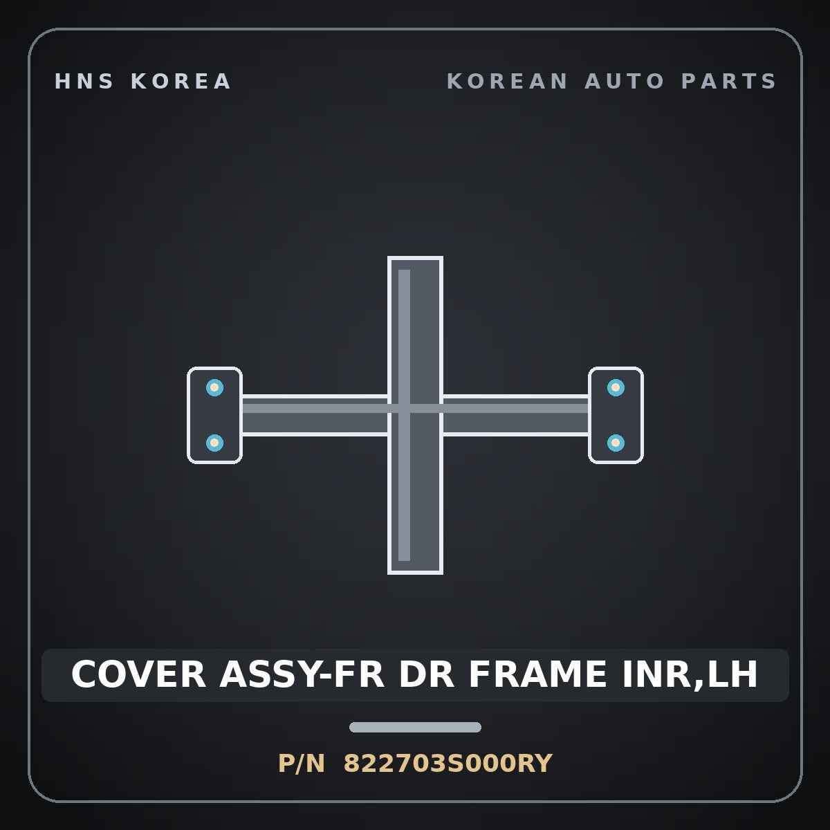 Genuine Mobis COVER ASSY-FR DR FRAME INR,LH 822703S000RY for Sonata 2010 HNS Parts Korea
