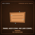 Genuine Mobis PANEL ASSY-COWL INR LWR COMPL 6670227000 for Tiburon 1997 HNS Parts Korea