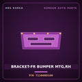 Genuine Mobis BRACKET-FR BUMPER MTG,RH 711668D100 for Express 2006 HNS Parts Korea