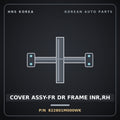 Genuine Mobis COVER ASSY-FR DR FRAME INR,RH 822801M000WK for Forte 2008 HNS Parts Korea