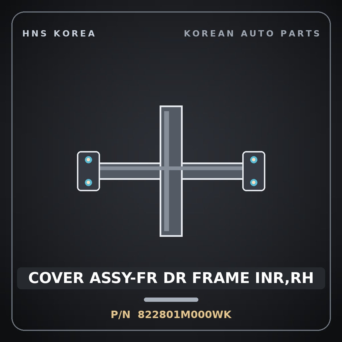 Genuine Mobis COVER ASSY-FR DR FRAME INR,RH 822801M000WK for Forte 2008 HNS Parts Korea