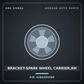 Genuine Mobis BRACKET-SPARE WHEEL CARRIER,RH 62842NV260 for 11-Ton Truck 2000 HNS Parts Korea