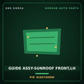 Genuine Mobis GUIDE ASSY-SUNROOF FRONT,LH 816474H000 for Grand Starex 2007 HNS Parts Korea