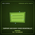 Genuine Mobis SUPPORT ASSY-ROOF COVER MOUNTING,LH 742108KEA0 for Aero City 2008 HNS Parts Korea