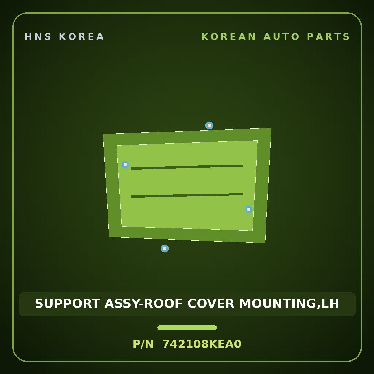 Genuine Mobis SUPPORT ASSY-ROOF COVER MOUNTING,LH 742108KEA0 for Aero City 2008 HNS Parts Korea