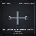 Genuine Mobis COVER ASSY-FR DR FRAME INR,RH 822803W000 for Sportage 2010 HNS Parts Korea