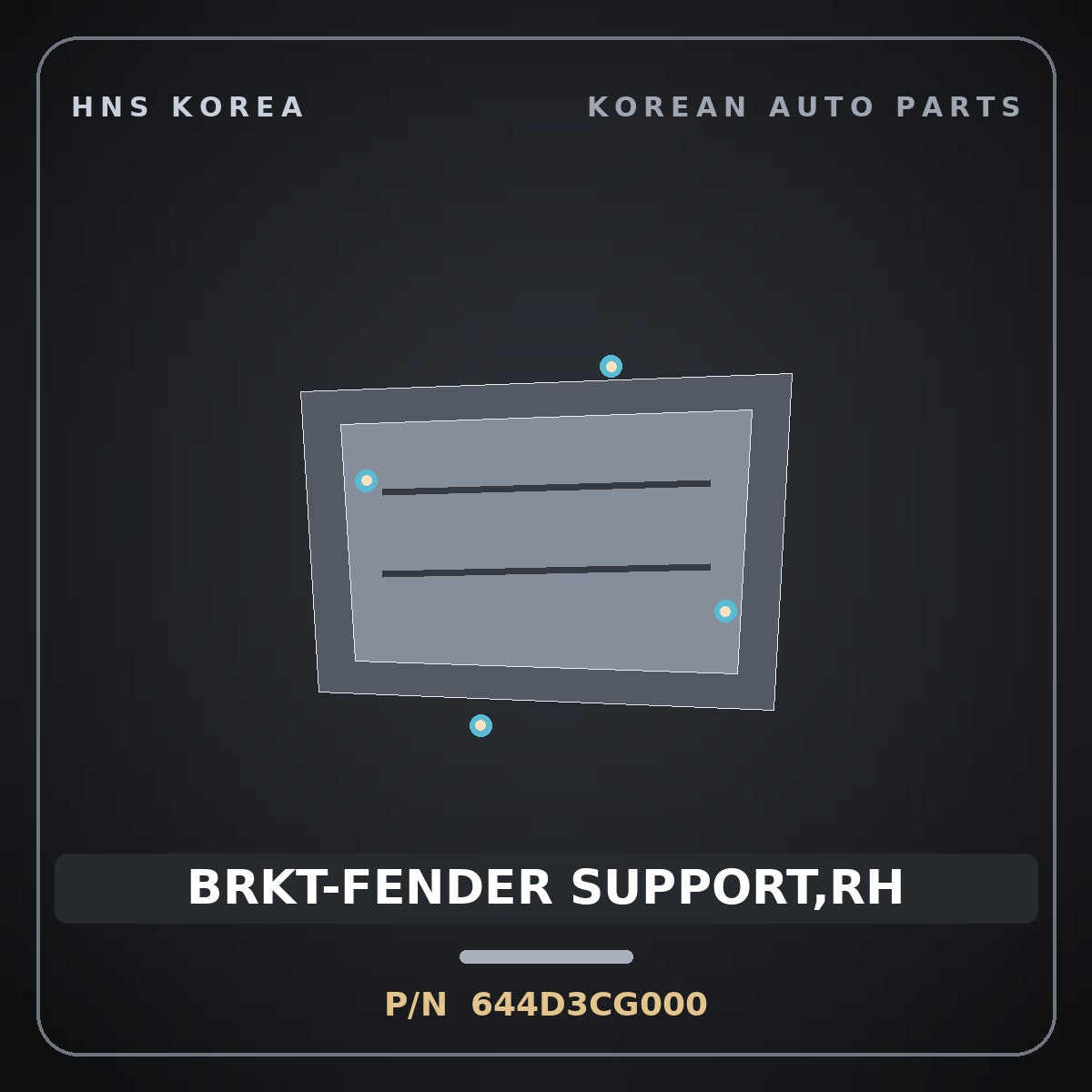 Genuine Mobis BRKT-FENDER SUPPORT,RH 644D3CG000 for ST1 2021 HNS Parts Korea